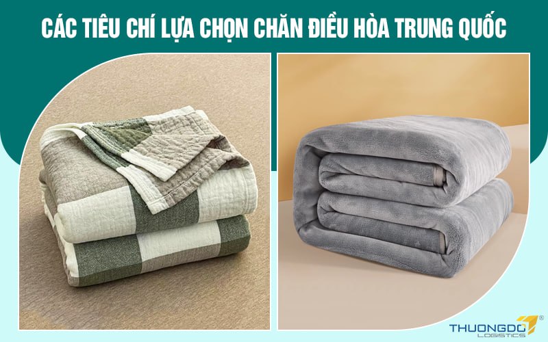 Các tiêu chí lựa chọn chăn điều hòa Trung Quốc