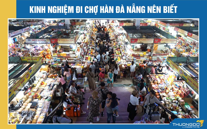 Kinh nghiệm đi chợ Hàn Đà Nẵng nên biếta