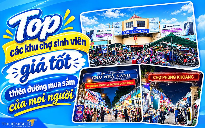 Top các khu chợ sinh viên giá tốt, thiên đường mua sắm của mọi người