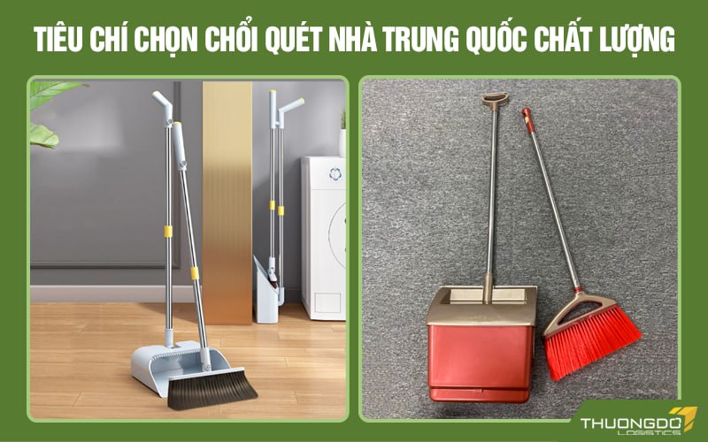 Tiêu chí chọn chổi quét nhà Trung Quốc chất lượng