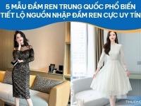 5 mẫu đầm ren Trung Quốc phổ biến – Tiết lộ nguồn nhập đầm ren cực uy tín
