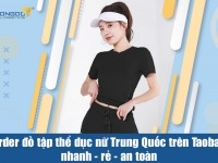 Order đồ tập thể dục nữ Trung Quốc trên Taobao nhanh – rẻ – an toàn