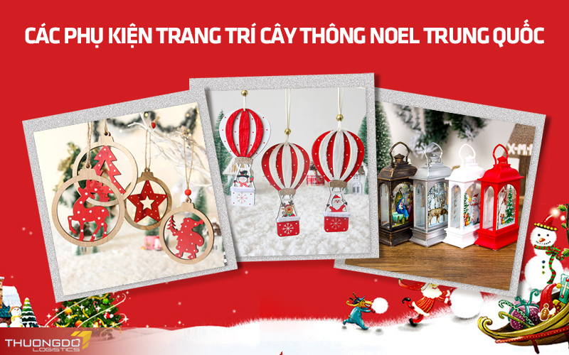 Các phụ kiện trang trí cây thông Noel Trung Quốc