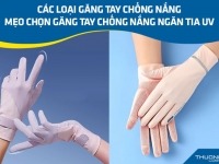 Các loại găng tay chống nắng Trung Quốc – Mẹo chọn găng tay chống nắng ngăn tia UV chất lượng 