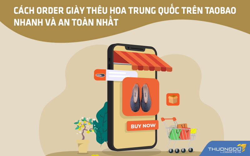 Cách order giày thêu hoa Trung Quốc trên Taobao nhanh và an toàn nhất