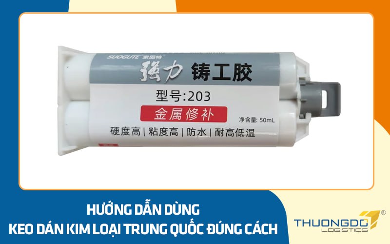 Hướng dẫn dùng keo dán kim loại nội địa Trung Quốc đúng cách