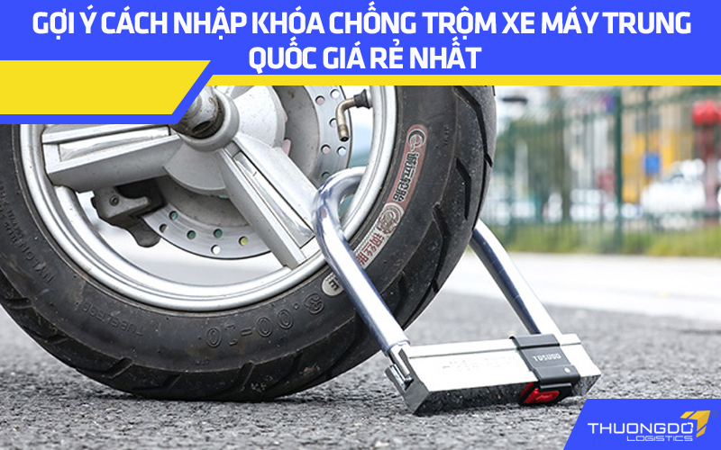 Gợi ý cách nhập khóa chống trộm xe máy giá rẻ nhất