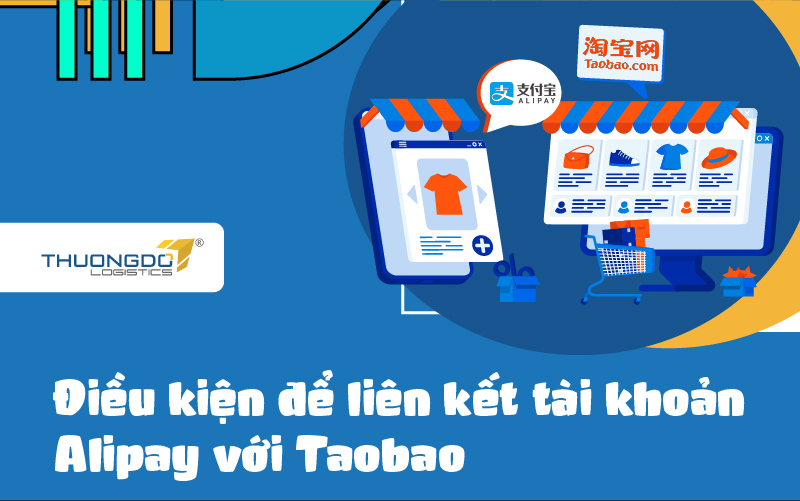 Điều kiện để liên kết tài khoản Alipay với Taobao