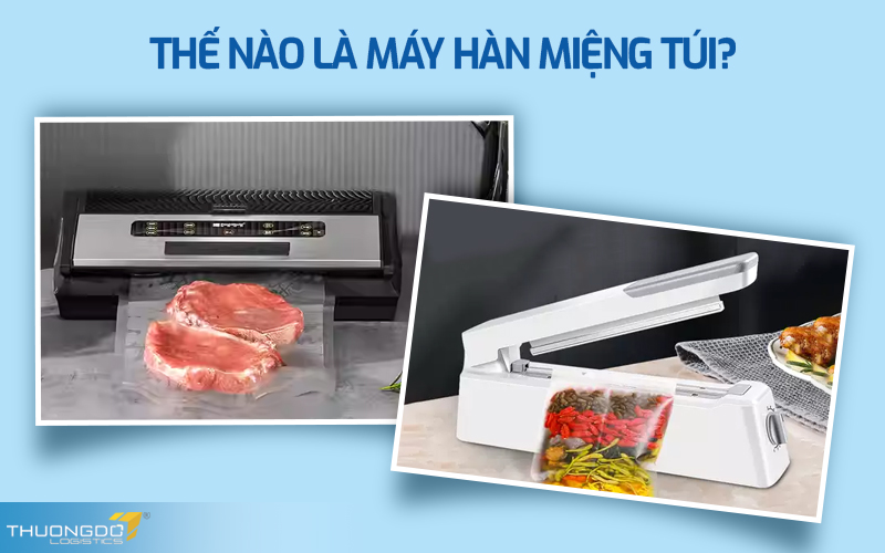 Thế nào là máy hàn miệng túi?