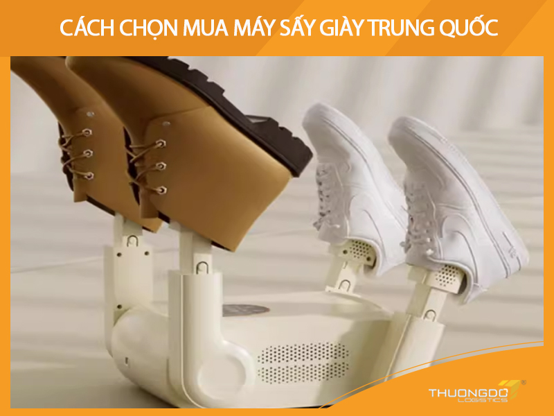 Cách chọn mua máy sấy giày Trung Quốc
