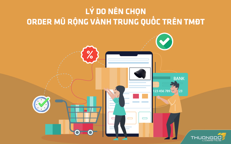 Lý do nên chọn order mũ rộng vành Trung Quốc trên TMĐT