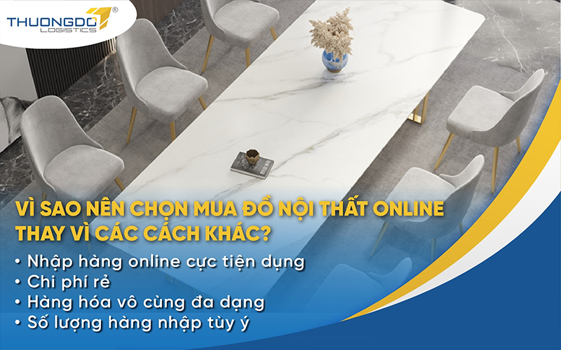 Lý do nên chọn mua đồ nội thất Trung Quốc