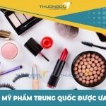 9+ hãng mỹ phẩm Trung Quốc được ưa chuộng nhất hiện nay