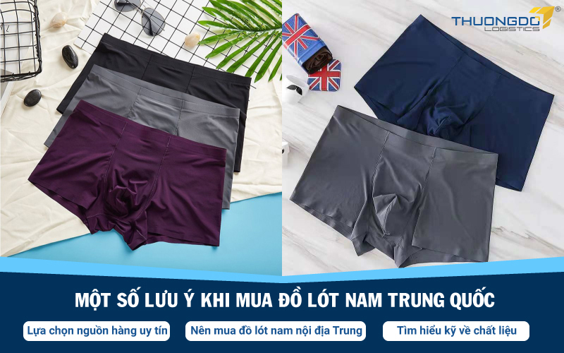 Một số lưu ý khi mua đồ lót nam Trung Quốc