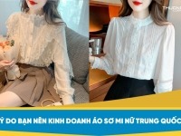 4 mẫu áo sơ mi nữ Trung Quốc dẫn đầu xu hướng – Nguồn nhập áo sơ mi nữ chất, rẻ