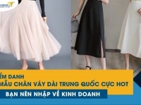 Điểm danh 5+ mẫu chân váy dài Trung Quốc cực hot bạn nên nhập về kinh doanh