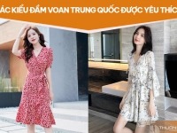 Các kiểu đầm voan Trung Quốc được yêu thích nhất 2026