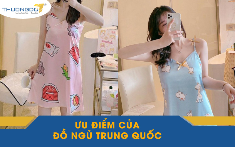 Ưu điểm của đồ ngủ Trung Quốc