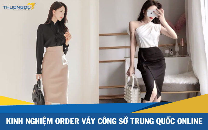 Kinh nghiệm order váy công sở Trung Quốc online