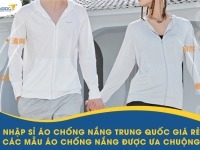 Nhập sỉ áo chống nắng Trung Quốc giá rẻ – Các mẫu áo chống nắng được ưa chuộng