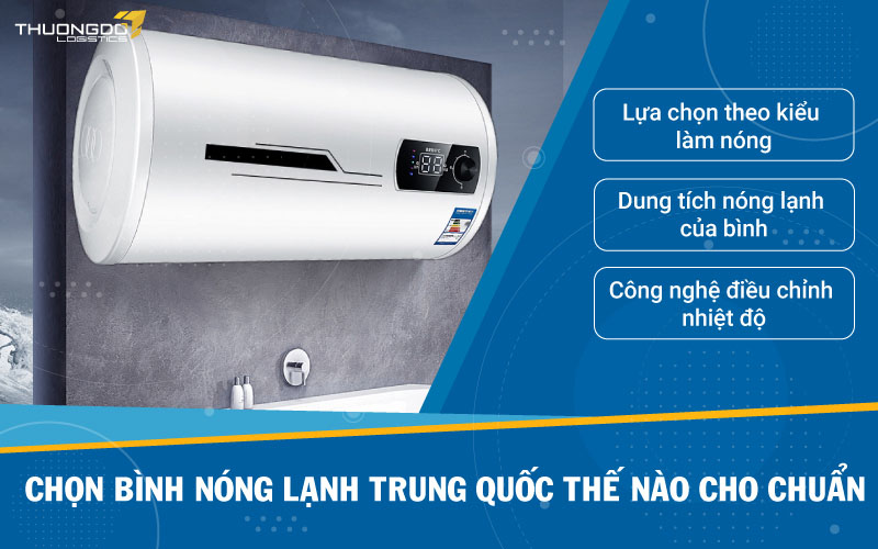 Kinh nghiệm nhập bình nóng lạnh Trung Quốc