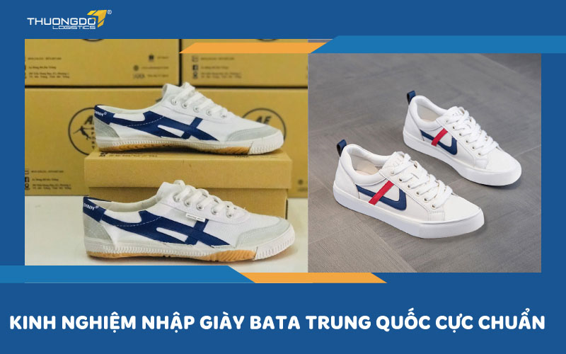 Kinh nghiệm nhập giày bata Trung Quốc cực chuẩn