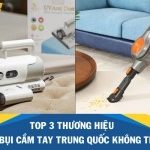 Top 3+ thương hiệu máy hút bụi cầm tay Trung Quốc không thể bỏ lỡ