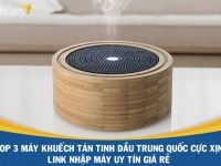 Top 3 máy khuếch tán tinh dầu Trung Quốc cực xịn – Link nhập máy uy tín giá rẻ