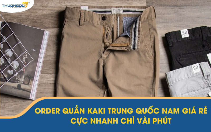 Order quần kaki online ở đâu nhanh và an toàn