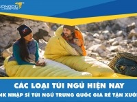 Các loại túi ngủ hiện nay – Link nhập sỉ túi ngủ Trung Quốc giá rẻ tận xưởng