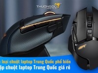 Các loại chuột laptop Trung Quốc phổ biến – Nhập chuột laptop Trung Quốc giá rẻ
