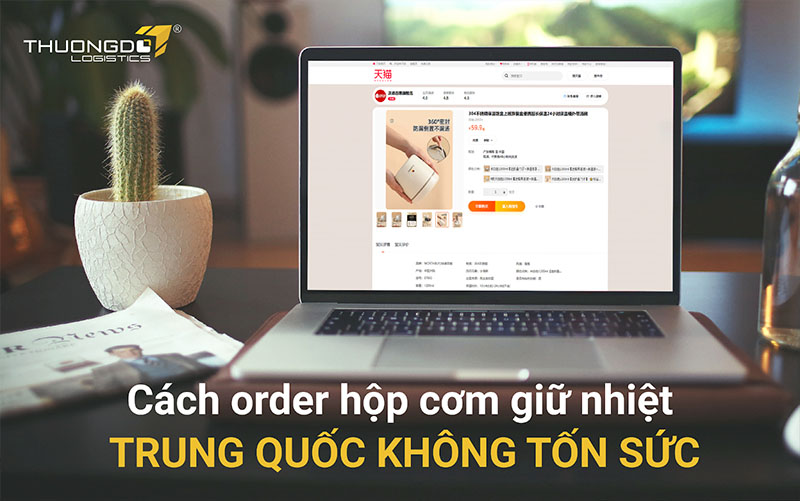 Cách order hộp cơm giữ nhiệt Trung Quốc không tốn sức