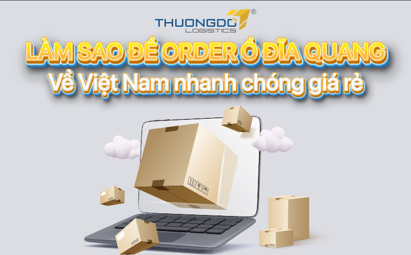 Làm sao để order ổ đĩa quang về Việt Nam nhanh chóng giá rẻ