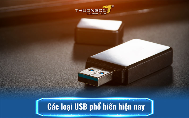 Các loại USB phổ biến hiện nay