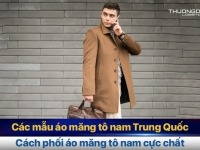 Các mẫu áo măng tô nam Trung Quốc – Cách phối áo măng tô nam cực chất!