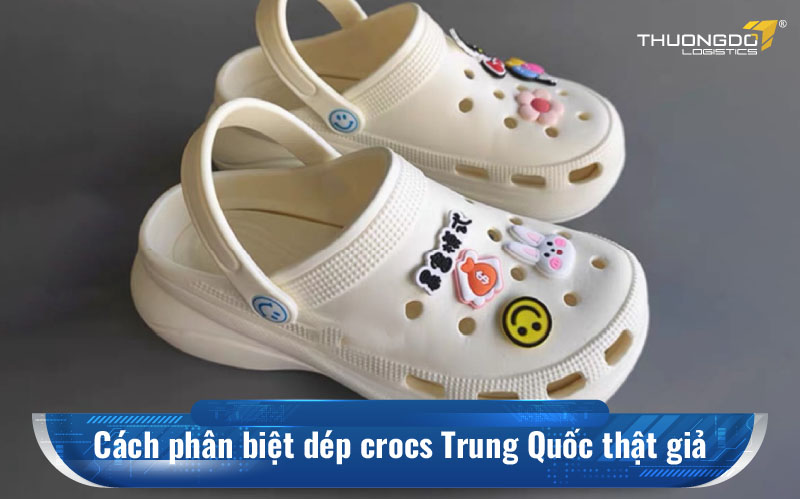 Cách phân biệt dép crocs Trung Quốc thật giả