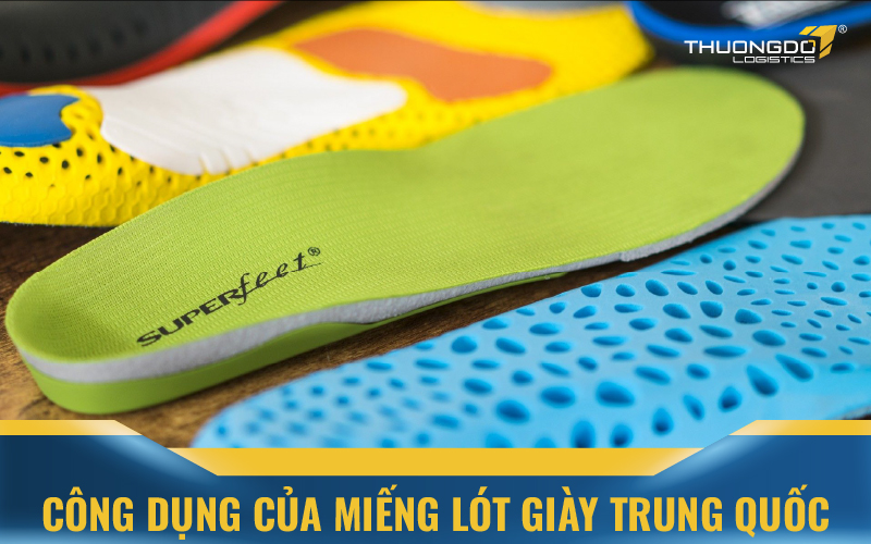 Công dụng của miếng lót giày Trung Quốc