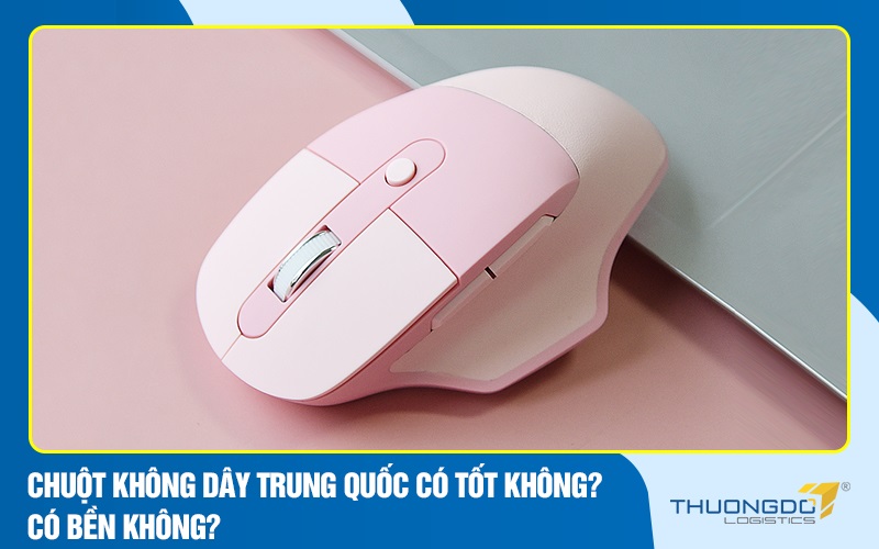 Chuột không dây Trung Quốc có tốt không? Có bền không?