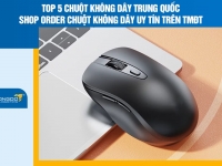 Top 5 chuột không dây Trung Quốc – Shop order chuột không dây uy tín trên TMĐT