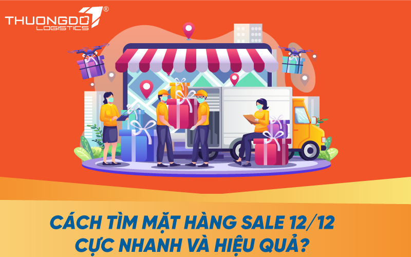 Cách tìm mặt hàng sale 12/12 cực nhanh và hiệu quả?