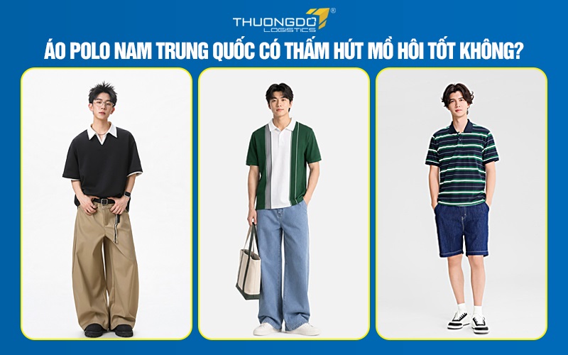 Áo polo nam Trung Quốc có thấm hút mồ hôi tốt không?