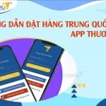 Hướng dẫn đặt hàng Trung Quốc qua app Thương Đô