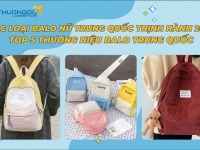Các loại balo nữ Trung Quốc thịnh hành 2026 – Top 5 thương hiệu balo Trung Quốc