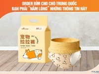 Order bỉm cho chó Trung Quốc phải “nằm lòng” 4 thông tin này!