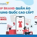 Top 7 brand quần áo Trung Quốc cao cấp? Order quần áo Trung Quốc nhanh nhất