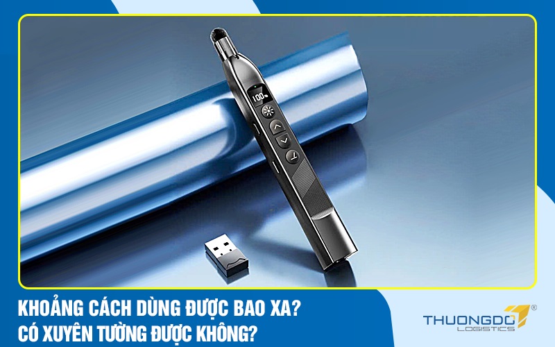 Khoảng cách dùng được bao xa? Có xuyên tường được không?