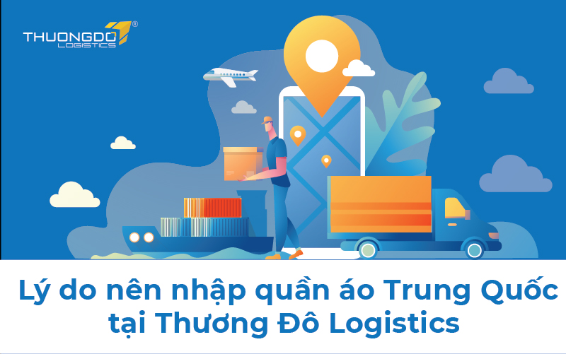 Lý do nên đặt quần áo Trung Quốc tại Thương Đô