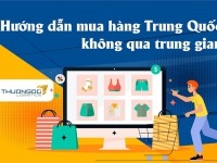 Nhập hàng Trung Quốc qua trung gian và tự nhập hàng Trung Quốc T8/2026