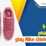 5+ cách phân biệt giày Nike chính hãng cực chuẩn chỉ sau vài phút