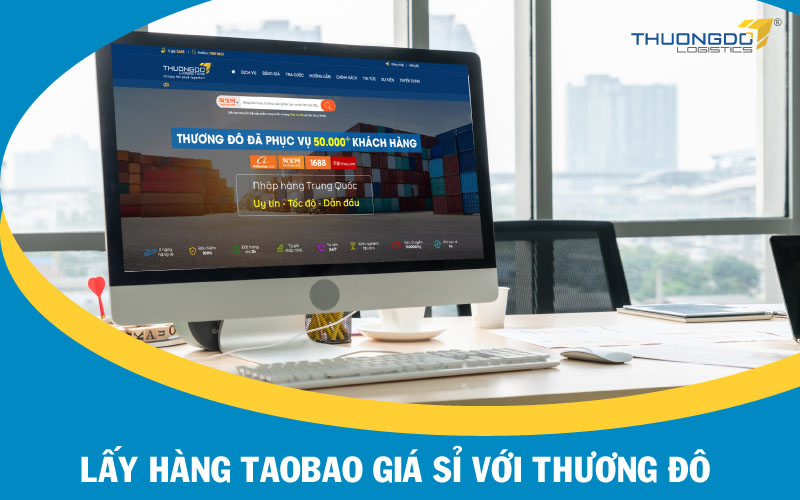 Lấy hàng Taobao giá sỉ với Thương Đô